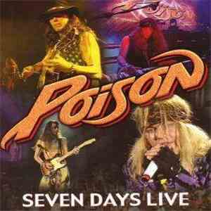 Poison  - Seven Days Live