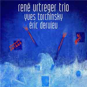 René Urtreger Trio, Yves Torchinsky, Eric Dervieu - René Urtreger Trio - Yv ...