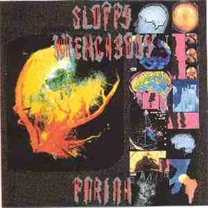 Sloppy Wrenchbody - Pariah
