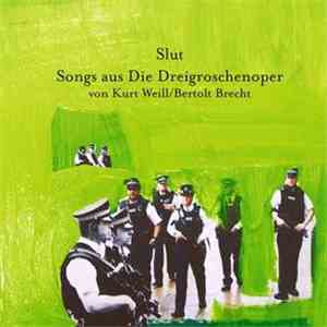 Slut - Songs Aus Die Dreigroschenoper