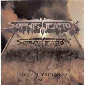 Sophistication - Mental Progress