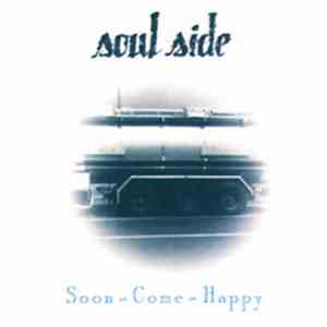 Soul Side - Soon-Come-Happy