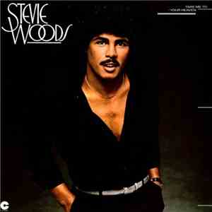 Stevie Woods - Take Me To Your Heaven