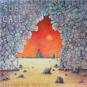 Subside call - Leaving for thrills