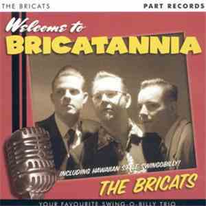 The Bricats - Welcome To Bricatannia