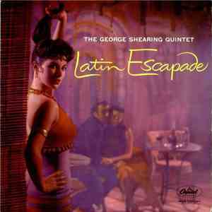 The George Shearing Quintet - Latin Escapade