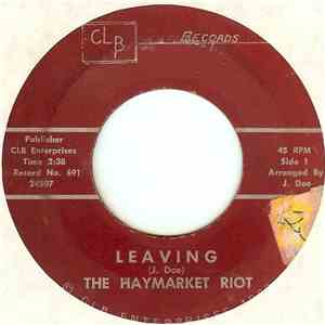 The Haymarket Riot - Leaving / A Sunny Day Song