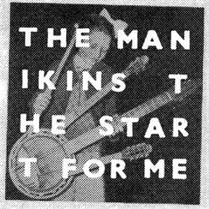 The Manikins - The Start For Me