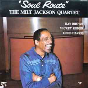The Milt Jackson Quartet - Soul Route