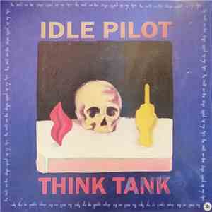 Think Tank (Brooklyn), Idle Pilot - Ripped Lips