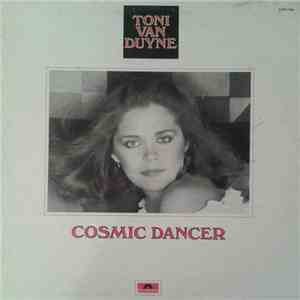 Toni Van Duyne - Cosmic Dancer