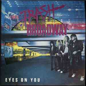 Trash Broadway - Eyes On You