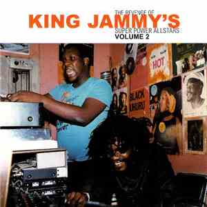 Various - The Revenge Of King Jammy's Super Power All Stars Volume 2