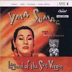 Yma Sumac - Legend Of The Sun Virgin ( Part 2 )