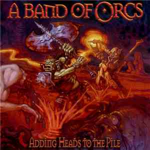 A Band Of Orcs - Adding Heads To The Pile