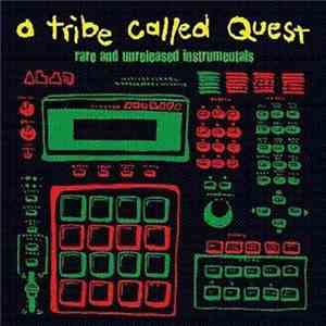 A Tribe Called Quest - Rare And Unreleased Instrumentals Vol. 1