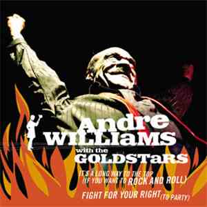 Andre Williams  With The Goldstars - It's A Long Way To The Top (If You Want To Rock N Roll) / Fight For Your Right (To Party)
