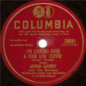 Arthur Godfrey - I'm Looking Over A Four Leaf Clover / The Thousand Islands ...