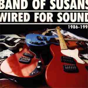Band Of Susans - Wired For Sound