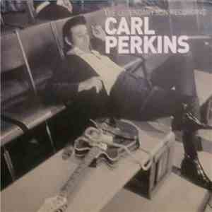 Carl Perkins - The Legendary Sun Recording 1954 - 1958