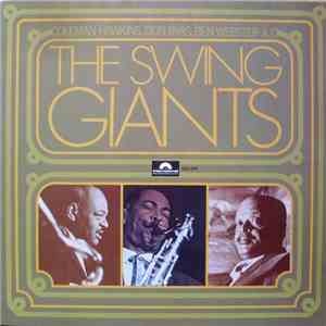 Coleman Hawkins, Don Byas, Ben Webster - The Swing Giants