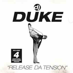 DJ Duke - Release Da Tension