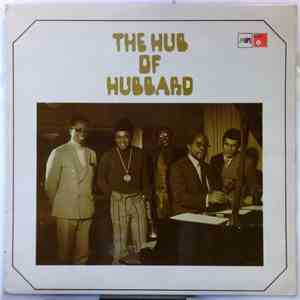 Freddie Hubbard - The Hub Of Hubbard