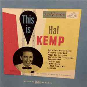 Hal Kemp And His Orchestra - This Is Hal Kemp