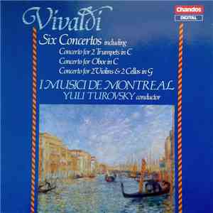 I Musici De Montréal / Yuli Turovsky - Vivaldi: Six Concertos