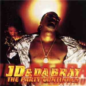 JD & Da Brat - The Party Continues