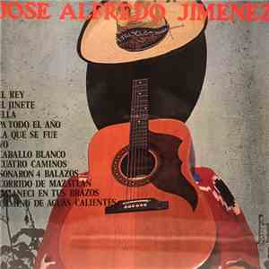 José Alfredo Jiménez - Todos Los Éxitos de