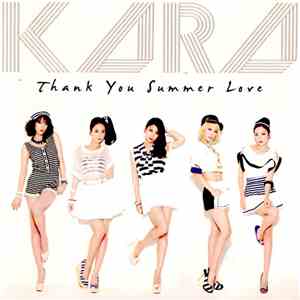 Kara - Thank You Summer Love = サンキュー サマーラブ