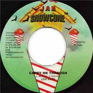 Leaf A Life / Nadine Sutherland - Carry Me Through / Jah Is Light