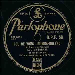 Louis Ferrari Et Son Orchestre - Fou De Vous / Make It Soon