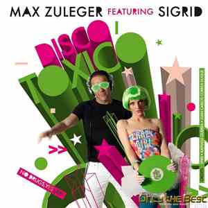 Max Zuleger Featuring Sigrid  - Disco Toxico