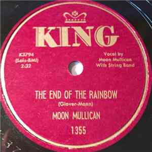 Moon Mullican - The End Of The Rainbow / Where Beautiful Flowers Grow