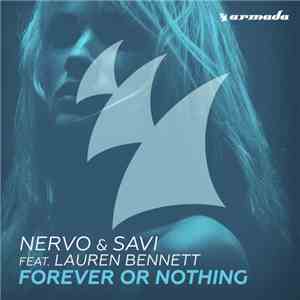 Nervo & Savi feat Lauren Bennett - Forever Or Nothing