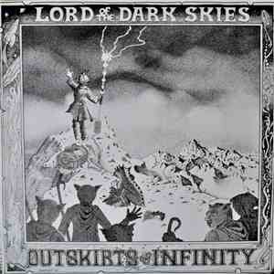 Outskirts Of Infinity - Lord Of The Dark Skies