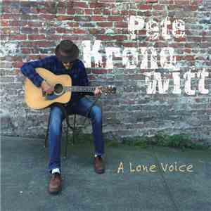 Pete Kronowitt - A Lone Voice