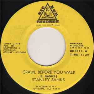 Stanley Banks  - Crawl Before You Walk / If You Can't Beat Me Rock In
