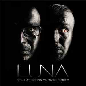 Stephan Bodzin vs. Marc Romboy - Luna