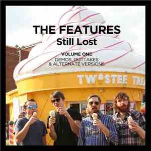 The Features - Still Lost: Volume 1