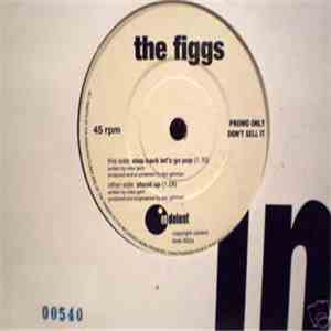 The Figgs - Step Back Let's Go Pop