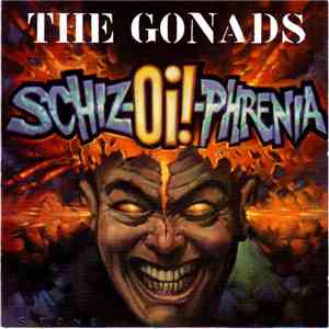 The Gonads - Schiz-Oi!-Phrenia
