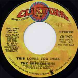 The Impressions - This Loves For Real