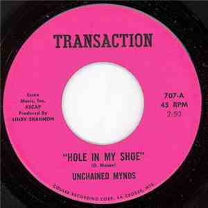The Unchained Mynds - Hole In My Shoe / Warm Smoke