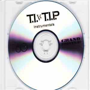 T.I. - T.I. Vs T.I.P. (Instrumentals)