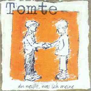 Tomte - Du Weißt, Was Ich Meine