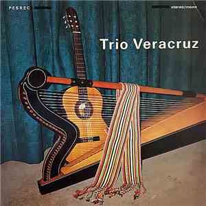 Trio Veracruz - Trio Veracruz