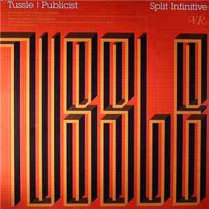Tussle | Publicist - Split Infinitive